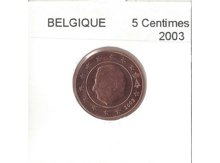 Belgique 2003 5 CENTIMES SUP