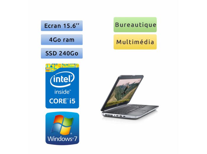 Dell Latitude E5520 - Windows 7 - i5 4Go 240Go SSD - 15.6  - Webcam - Ordinateur Portable PC