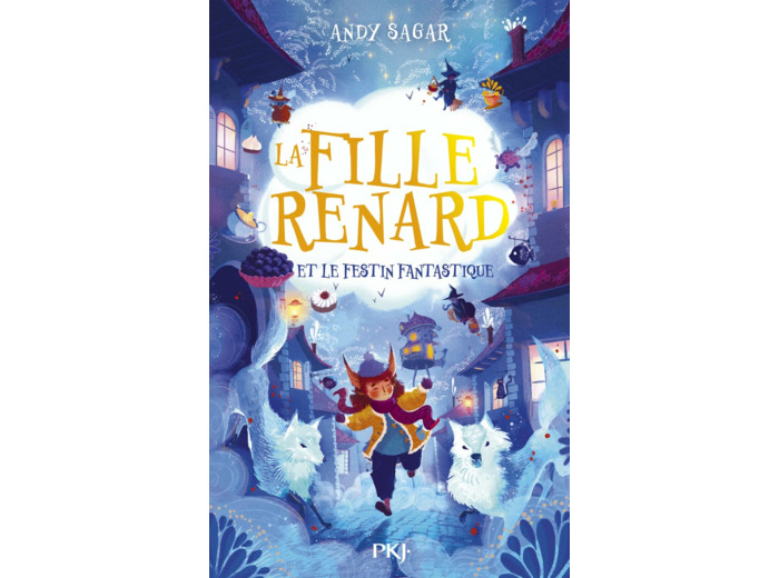 LA FILLE RENARD - LA FILLE-RENARD - TOME 2 LA FILLE-RENARD ET LE FESTIN FANTASTIQUE - VOL02