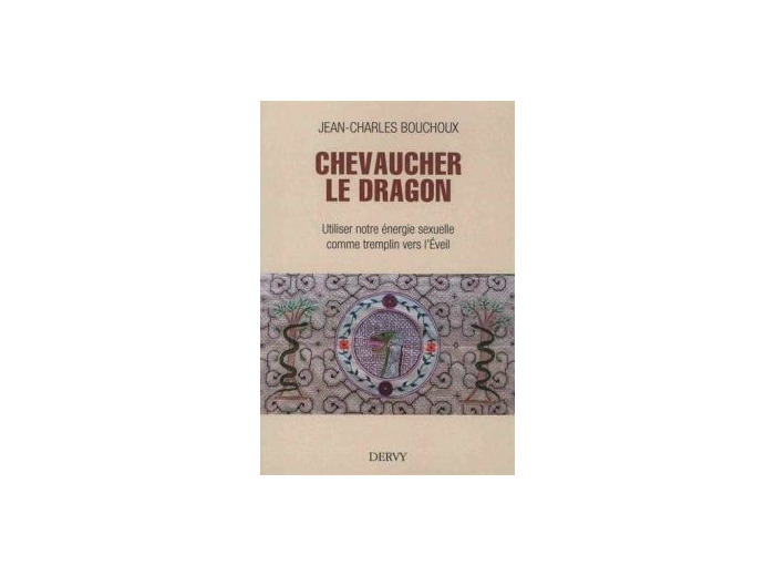Chevaucher le Dragon