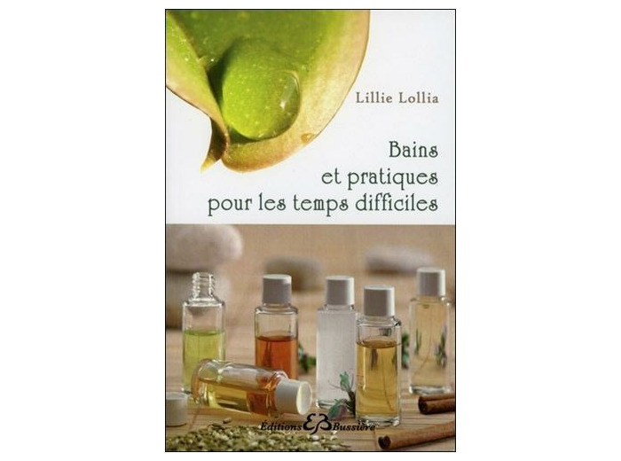 Bains et pratiques pour les temps difficiles