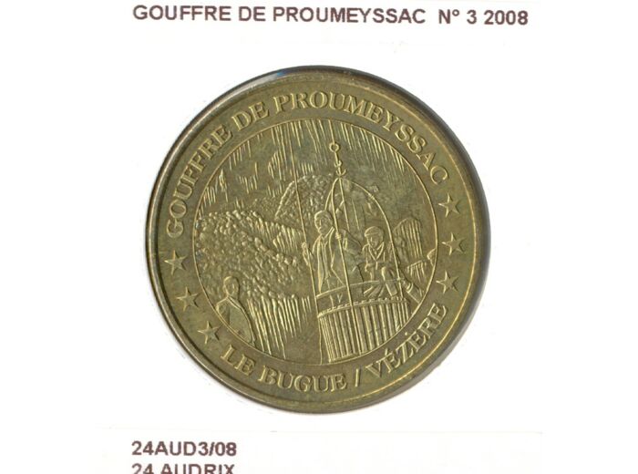 24 AUDRIX GOUFFRE DE PROUMEYSSAC N3 2008 SUP-