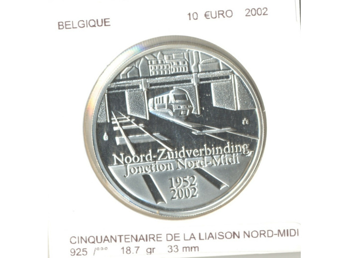 BELGIQUE 2002 10 EURO CINQUANTENAIRE DE LA LIAISON NORD-MIDI SUP