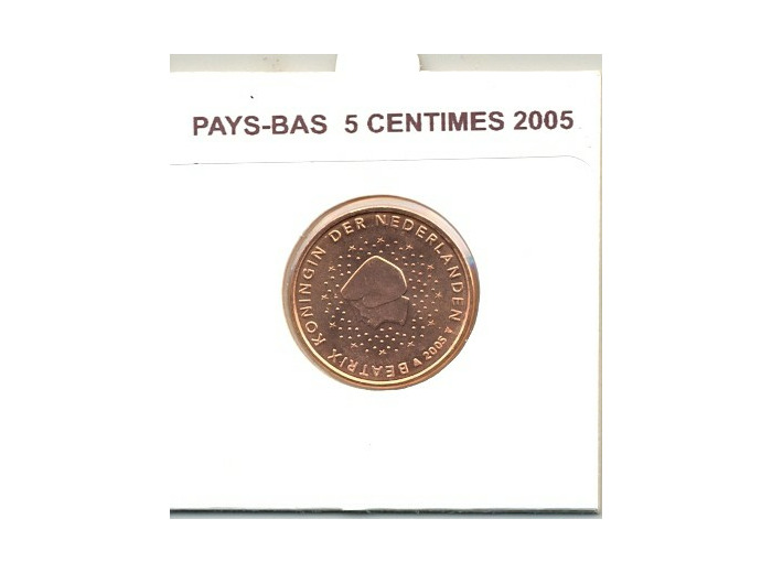 HOLLANDE ( PAYS-BAS) 2005 5 CENTIMES SUP