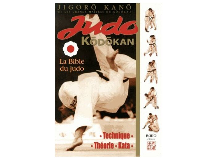 Judo Kodokan - La Bible du Judo