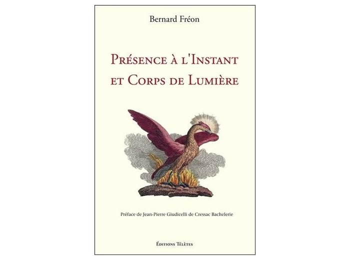 Présence à l'Instant et Corps de Lumière