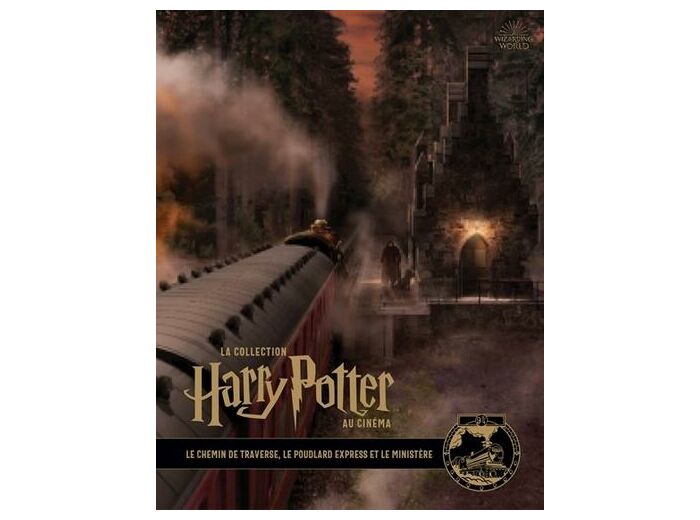 La collection Harry Potter au cinéma tome 2- Le Chemin de Traverse, le Poudlard Express et le ministère