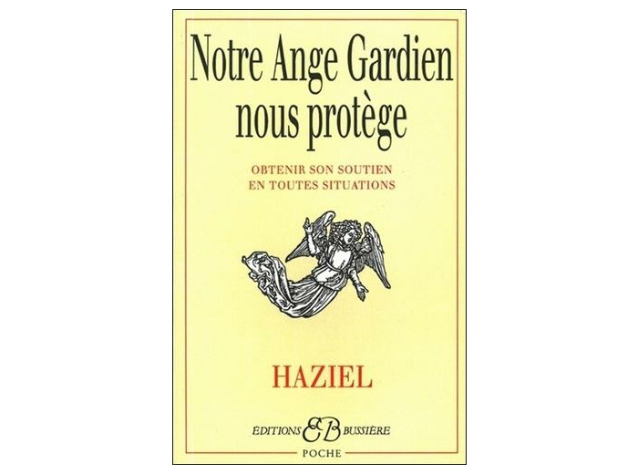 Notre Ange Gardien nous protège - Comment obtenir secours et protection