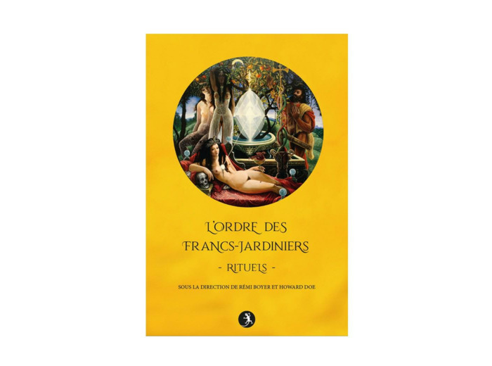 L'Ordre des Francs Jardiniers - Rituels