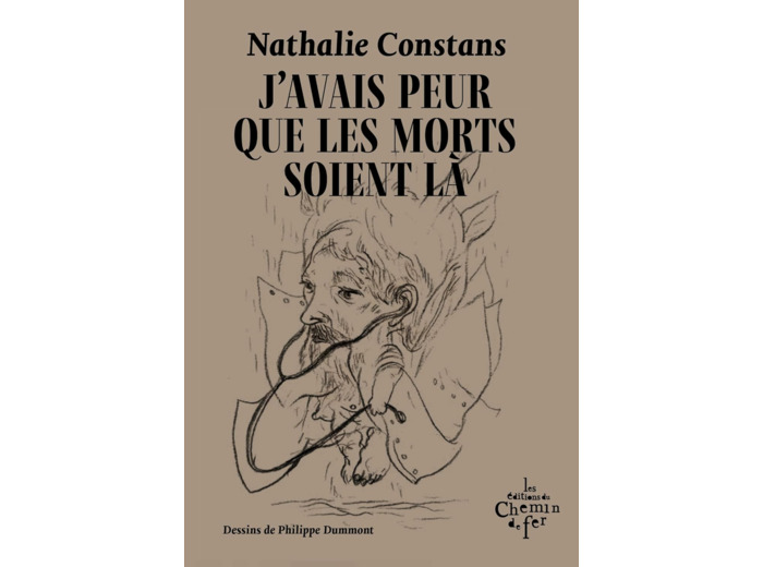 J'AVAIS PEUR QUE LES MORTS SOIENT LA