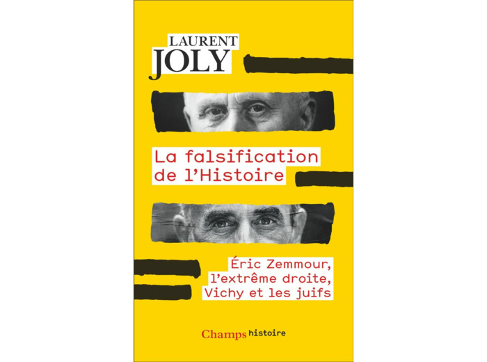 LA FALSIFICATION DE L'HISTOIRE - ERIC ZEMMOUR, L'EXTREME DROITE, VICHY ET LES JUIFS