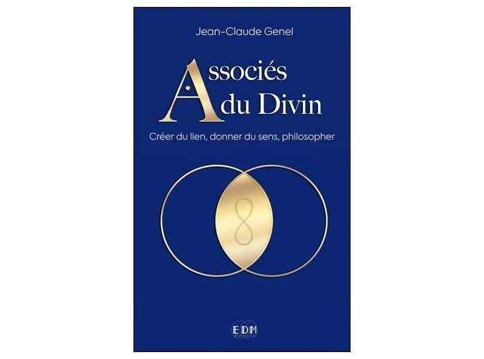 Associés du Divin - Créer du lien, donner du sens, philosopher