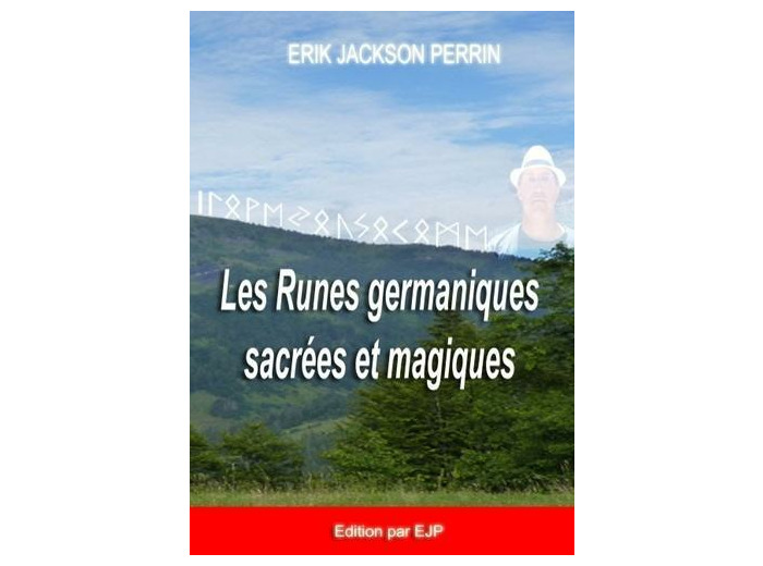 Les runes germaniques sacrées et magiques