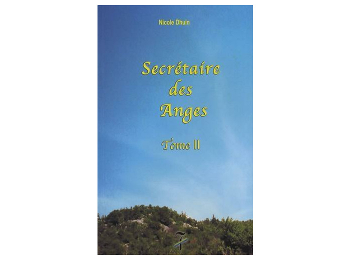 Secrétaire des Anges - Tome 2