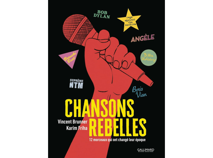 CHANSONS REBELLES - 12 MORCEAUX QUI ONT CHANGE LEUR EPOQUE