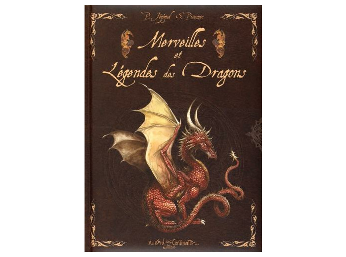 Merveilles et légendes des dragons