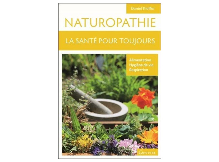 Naturopathie - La santé pour toujours