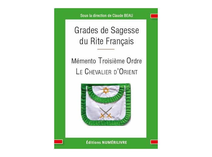 Mémento Troisiéme Ordre du Rite Français, Chevalier d'Orient