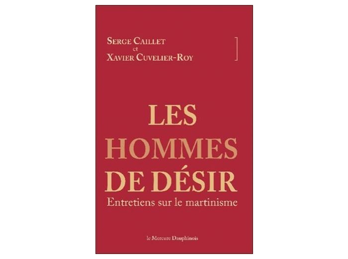 Les hommes de désir - Entretiens sur le martinisme