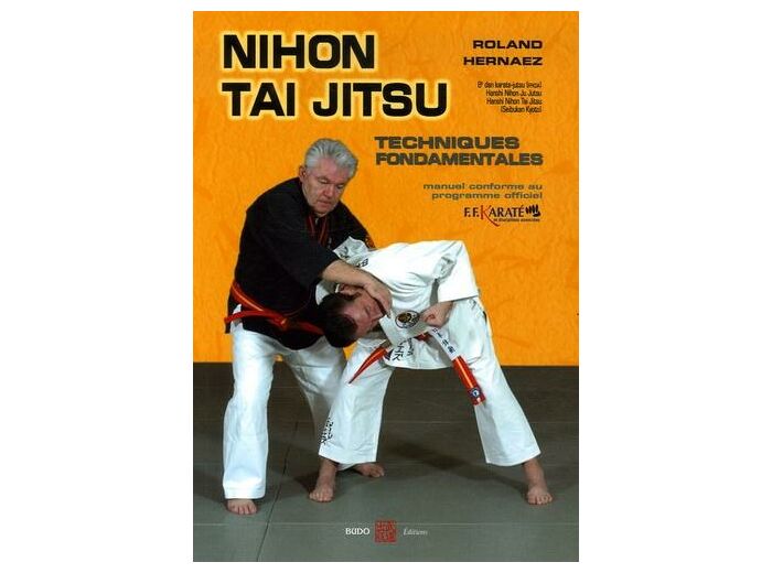 Le Nihon Tai Jitsu - Techniques fondamentales