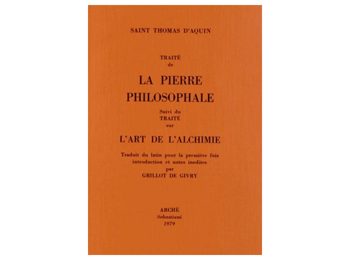 Traité de la pierre philosophale suivi du Traité sur l'art de l'alchimie