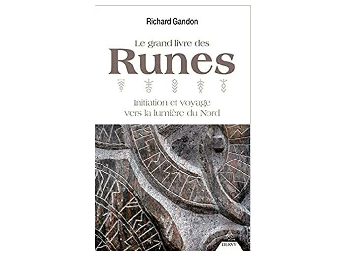 Le grand livre des Runes - Initiation et voyage vers la lumière du Nord