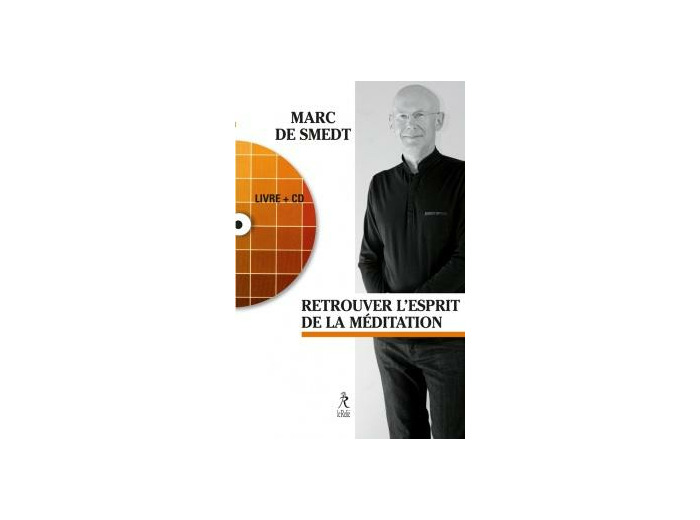 Retrouver l'esprit de la méditation