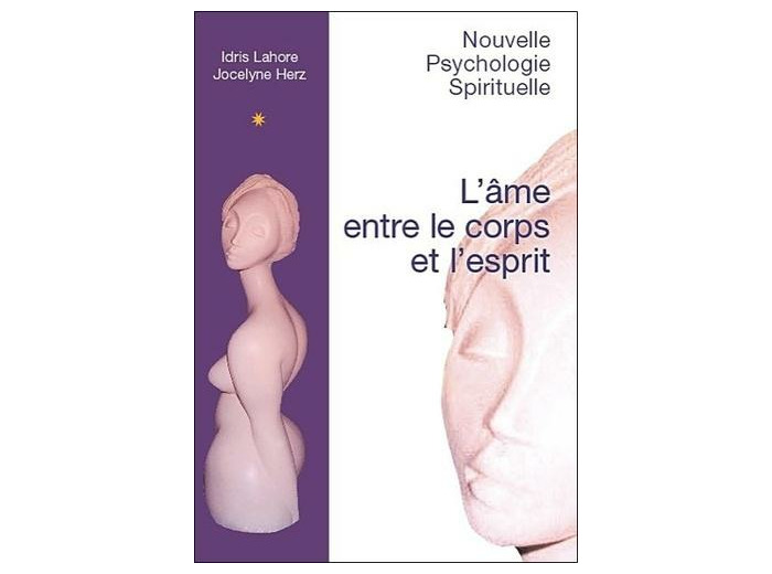 L'âme entre le corps et l'esprit