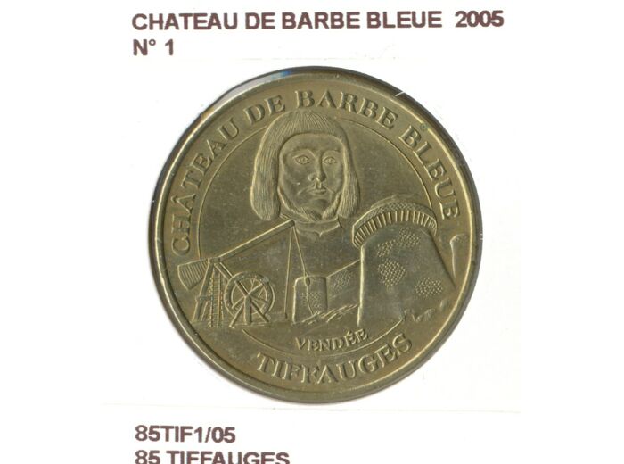 85 TIFFAUGES CHATEAU DE BARBE BLEUE Numero 1 2005 SUP-