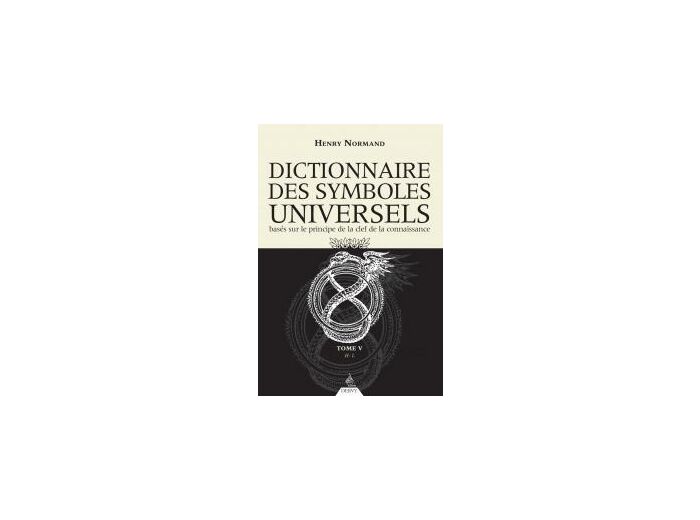 Le Dictionnaire des symboles universels-TOME 5