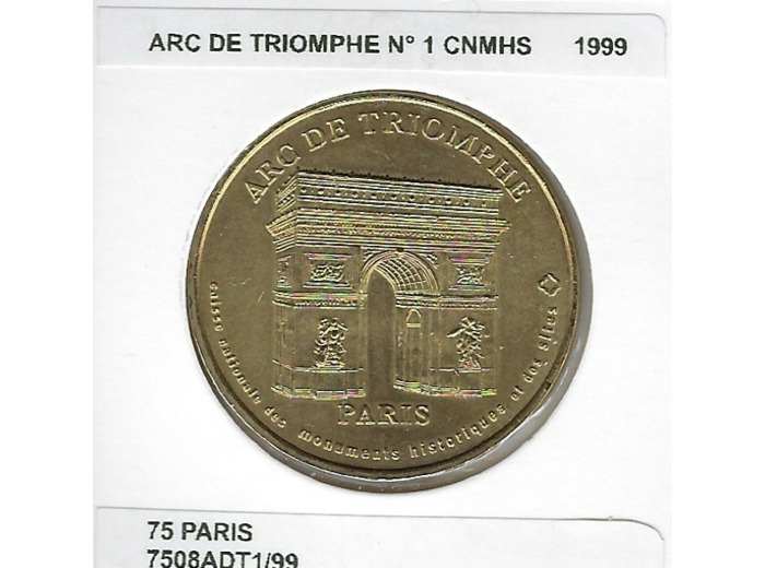 75 PARIS ARC DE TRIOMPHE Numero 1 CNMHS 1999 SUP