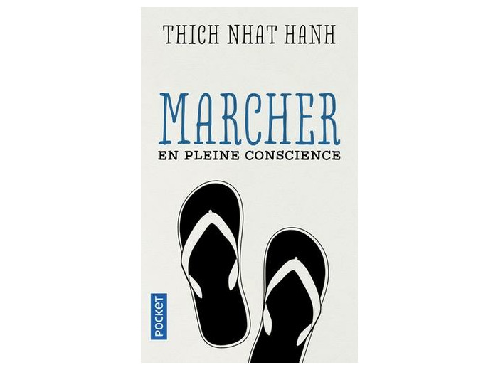 Marcher en pleine conscience - Poche