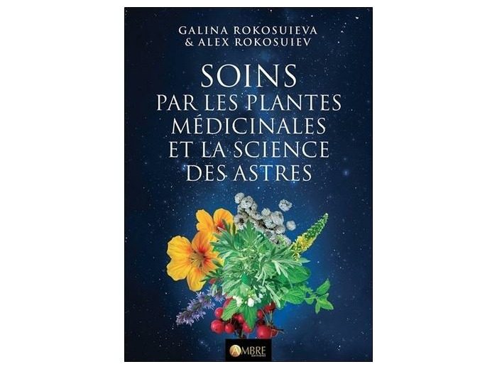 Soins par les plantes médicinales et la science des astres