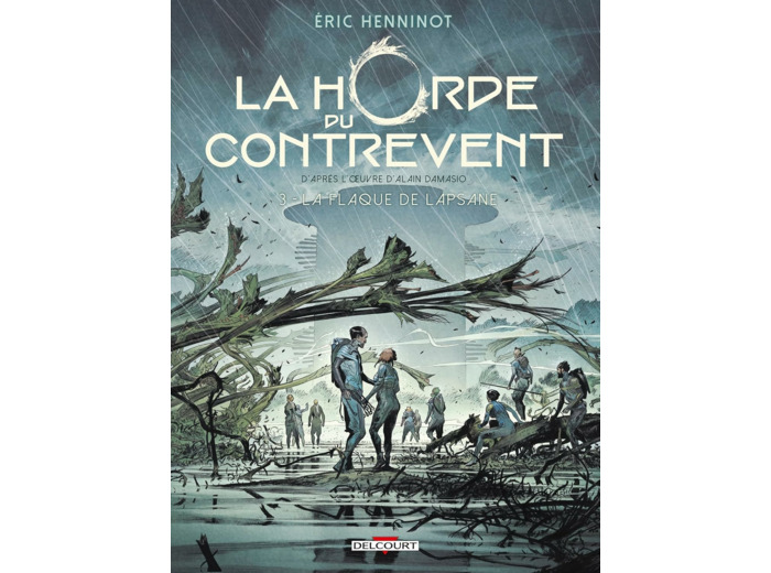 LA HORDE DU CONTREVENT T03 - LA FLAQUE DE LAPSANE