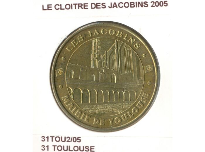 31 TOULOUSE LE CLOITRE DES JACOBINS 2005 SUP-