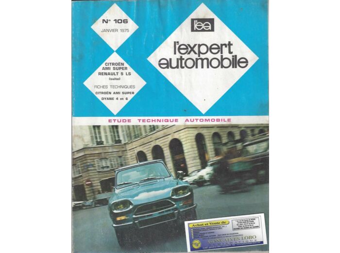 EXPERT AUTOMOBILE CITROEN AMI SUPER ET RENAULT 5 LS N°106 JANVIER 1975