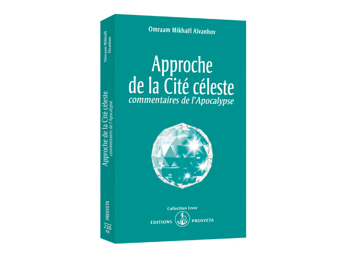 APPROCHE DE LA CITE CELESTE. Commentaire de l'Apocalypse