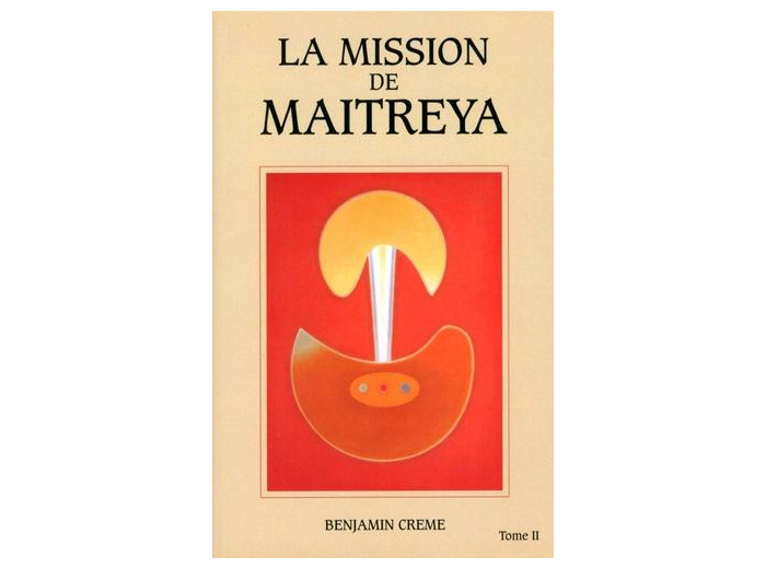 La mission de Maitreya - Tome 2