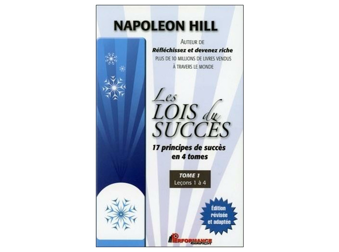 Les lois du succès - Tome 1, Leçons 1 à 4