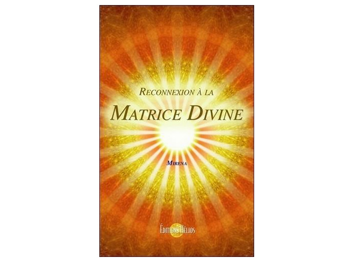 Reconnexion à la matrice divine