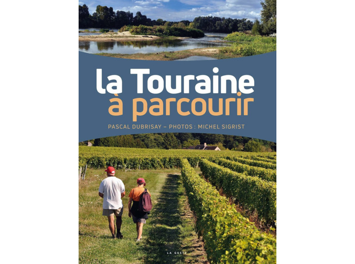 ALBUMS REGIONAUX (EN QUADRICHROMIE - TOURAINE A PARCOURIR (BP)