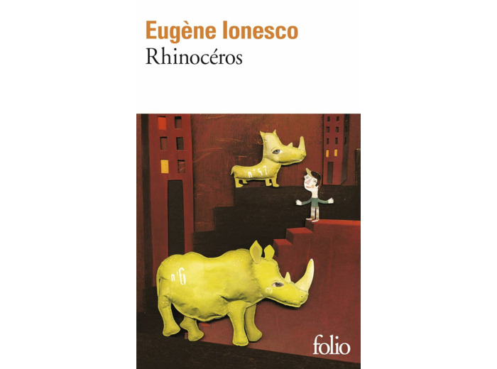 RHINOCEROS - PIECE EN TROIS ACTES ET QUATRE TABLEAUX