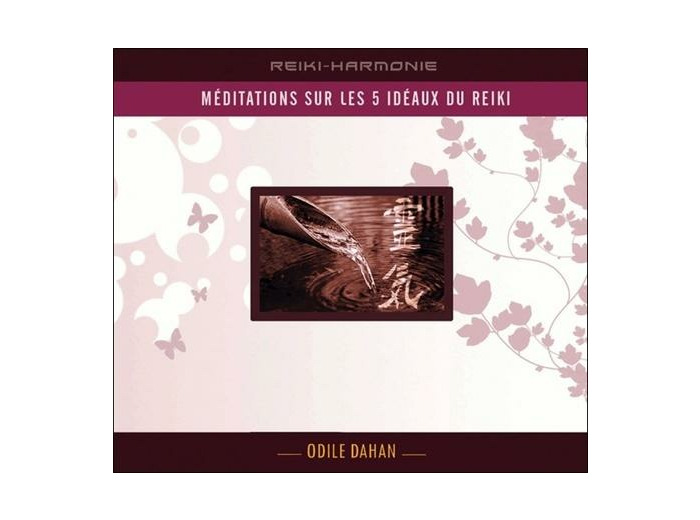 Méditation sur les 5 idéaux du Reiki