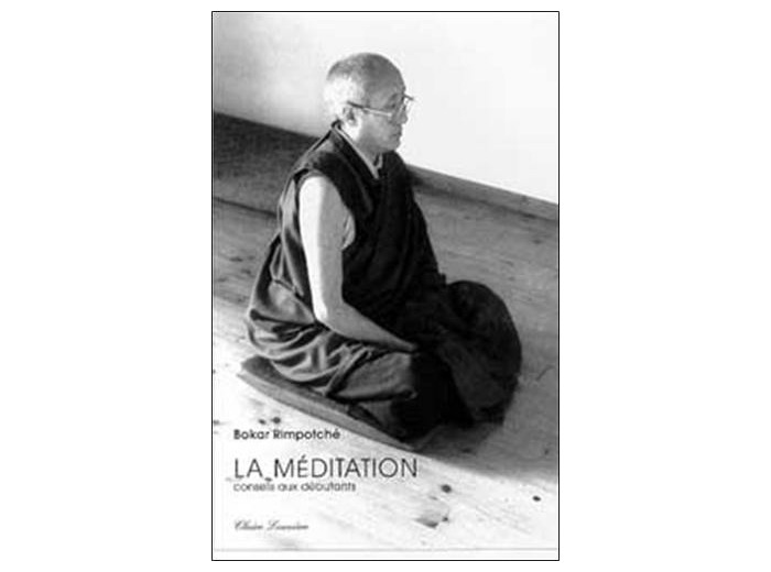 LA MEDITATION. Conseil aux débutants