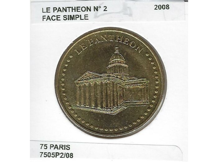75 PARIS LE PANTHEON Nulmero 2 FACE SIMPLE 2008 SUP