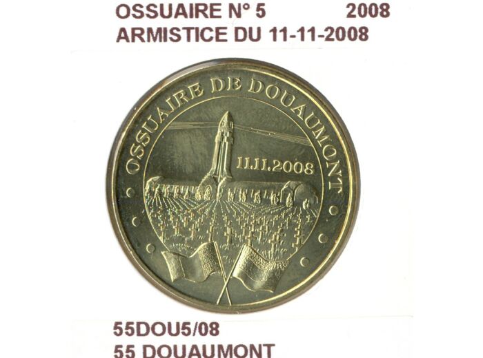 55 DOUAUMONT OSSUAIRE N5 ARMISTICE DU 11 11 2008 SUP-