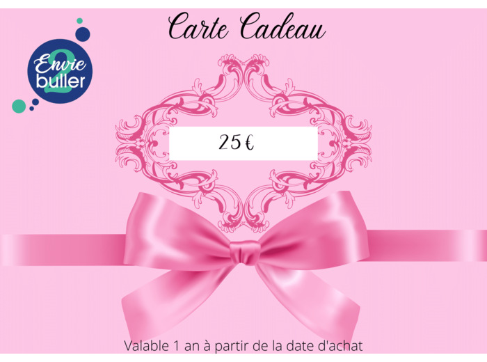 Carte Cadeau d'une valeur de 25€ - Envie 2 buller