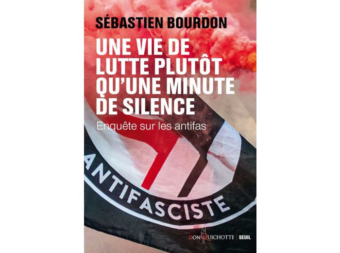 UNE VIE DE LUTTE PLUTOT QU'UNE MINUTE DE SILENCE - ENQUETE SUR LES ANTIFAS
