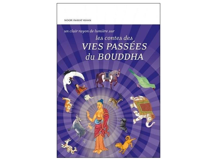 Les contes des vies passées du Bouddha -