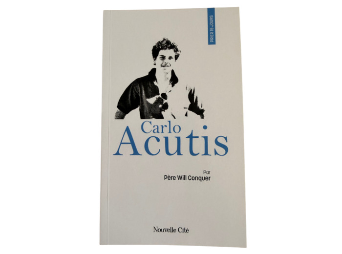 Prier 15 jours avec Carlo Acutis